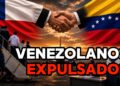 Relaciones entre Chile y Venezuela: cómo serán las expulsiones de ilegales en esta nueva era